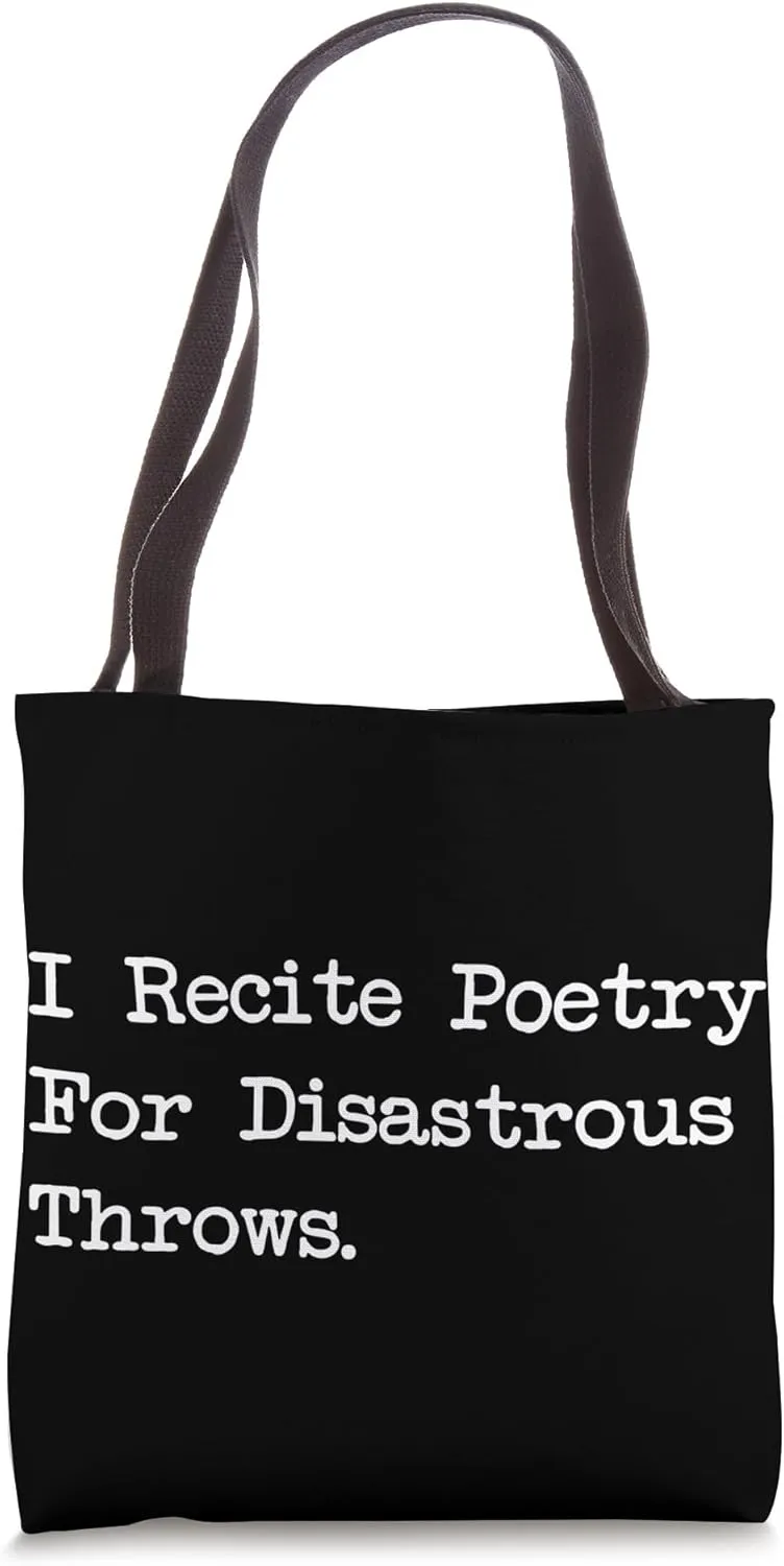 I Recite Poetry For Disastrous Throws Funny Juggling Tote Bag